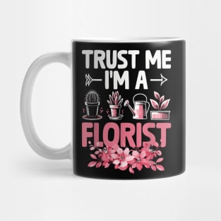 Trust A Florist Florists  Arrangement Mug